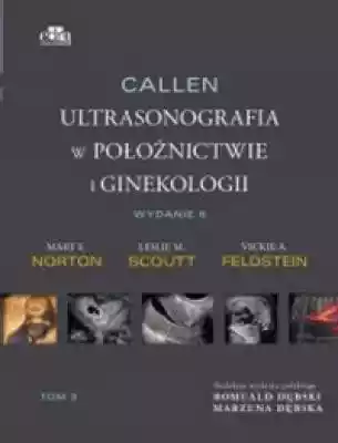 Callen. Ultrasonografia w położnictwie i Podobne : Callen. Ultrasonografia w położnictwie i ginekologii. Tom 3 - 649670
