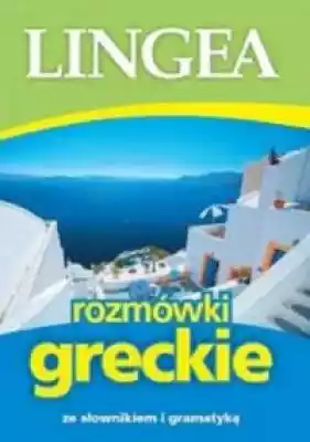 Lingea rozmówki greckie. ze słownikiem i Podręczniki > Języki obce > język grecki