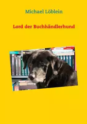 Lord der Buchhändlerhund Podobne : Lord Hauxton i zbuntowana debiutantka. Seria: Romans historyczny - 531469