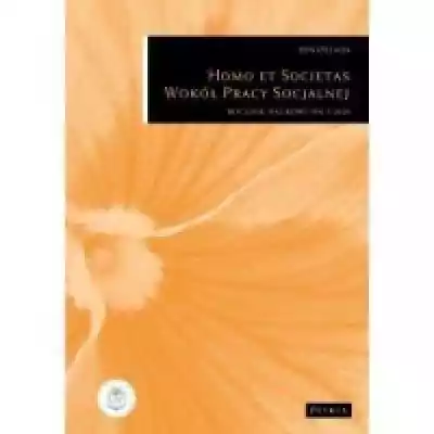 Homo et Societas. Wokół Pracy Socjalnej  Podobne : Homo Romanus Podręcznik do języka łacińskiego cz.1 - 1218377