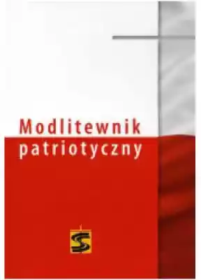 Modlitewnik patriotyczny Podobne : Kompost obywatelsko-patriotyczny - 712261