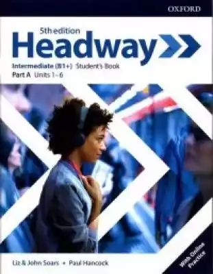 Headway 5E Intermediate A SB + online pr Podobne : Empower Pre-intermediate B1 Workbook without Answers with Downloadable Audio - 528912