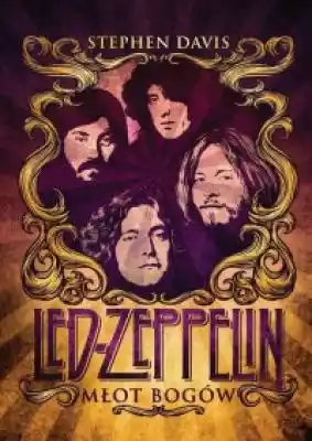 Młot Bogów. Led Zeppelin Podobne : Led Zeppelin. Kiedy Giganci chodzili po ziemi - 705822