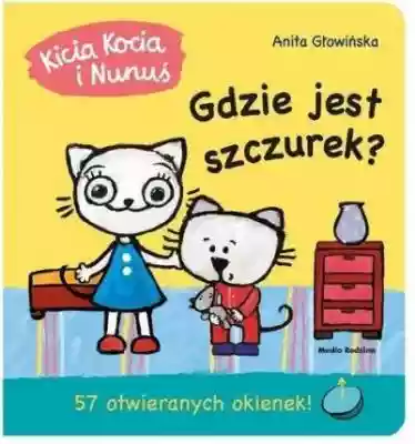 Kicia Kocia i Nunuś. Gdzie jest Szczurek Literatura dla dzieci i młodzieży