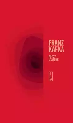 Prozy utajone Franz Kafka Podobne : Biały Kafka - 1148314