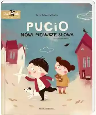 Pucio mówi pierwsze słowa Literatura dla dzieci i młodzieży