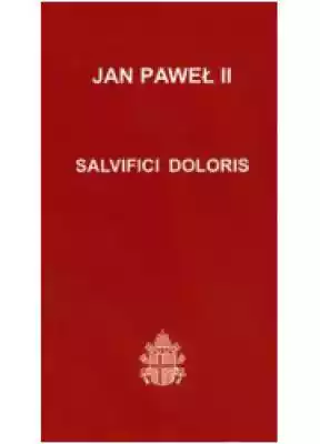 Salvifici Doloris Podobne : List apostolski. Totum amoris est - 518275
