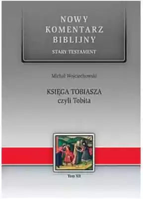 Księga Tobiasza czyli Tobita. Seria: Now edycja