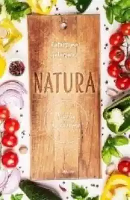 Natura. 8 dróg do zdrowia Podobne : Naturalne sposoby na zespół jelita drażliwego, nietolerancje pokarmowe, wzdęcia i zgagę - 517532