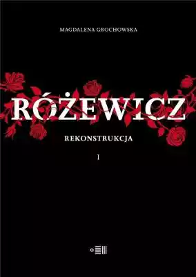 Różewicz Rekonstrukcja Magdalena Grochow Allegro/Kultura i rozrywka/Książki i Komiksy/Biografie, wspomnienia