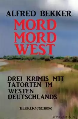 Mord Mord West: Drei Krimis mit Tatorten Podobne : Mord mit Streusel - 2537874
