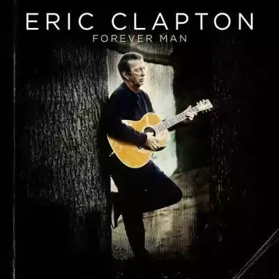 Eric Clapton Forever Man Podobne : Eric Clapton Chronicles The Best Of CD - 1202388