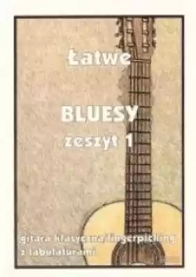 Łatwe bluesy.Zeszyt 1 Podobne : Spot BLUES FI1 ROUND TRASPARENTE - 188469