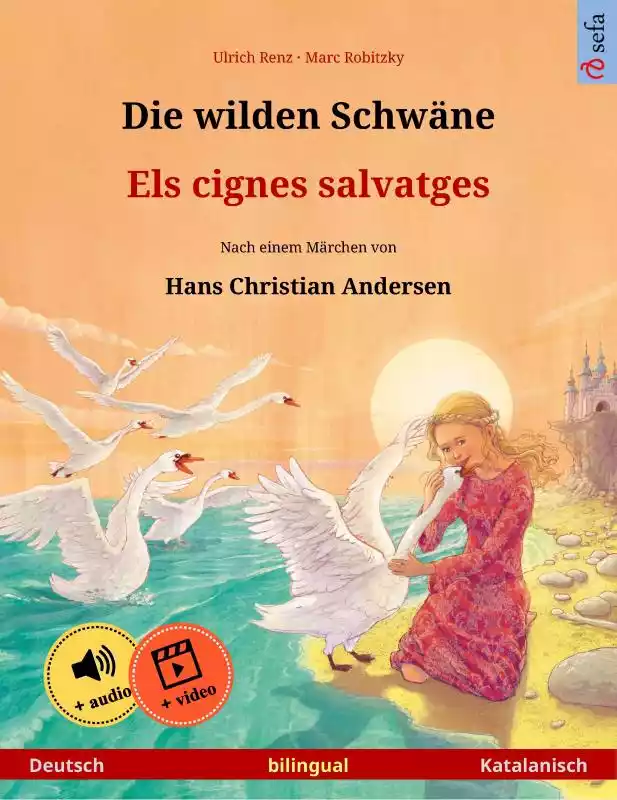 Die wilden Schwäne – Els cignes salvatges (Deutsch – Katalanisch)  ceny i opinie