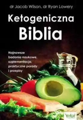 Ketogeniczna biblia najnowsze badania na Zdrowie i diety