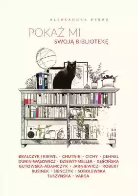 Pokaż mi swoją bibliotekę Aleksandra Rybka