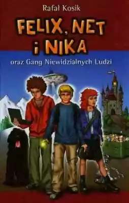 Felix, Net i Nika oraz Gang Niewidzialny Podobne : Nika. Teksański klan - 685217