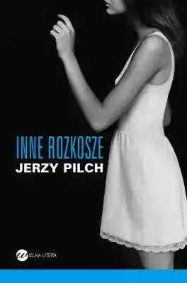 Inne rozkosze Jerzy Pilch Podobne : Jeż Jerzy - 1193693