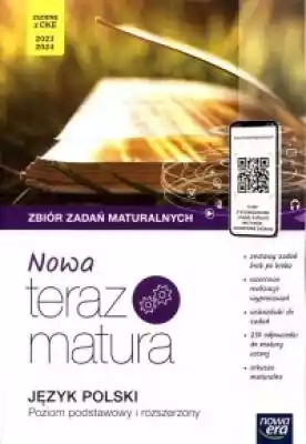 Nowa Teraz matura Język polski. Zbiór za Podobne : Nowa Teraz matura Chemia. Vademecum ZR - 531624
