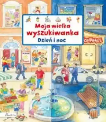 Moja wielka wyszukiwanka. Dzień i noc Podobne : Polska Wielka księga historii - 1186932