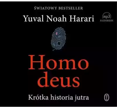 Homo Deus Yuval Noah Harari Podobne : Homo bimbrownikus - 2564043