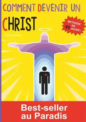 Comment devenir un Christ Podobne : Comment devenir un Christ - 2563841