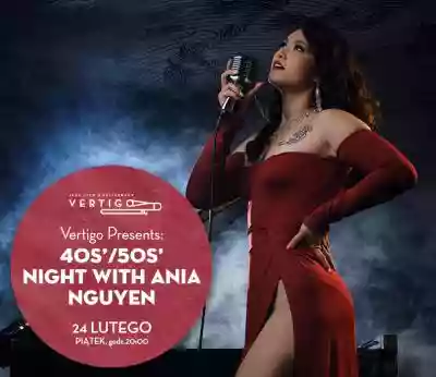 40s’/50s’ Night with Ania Nguyen
