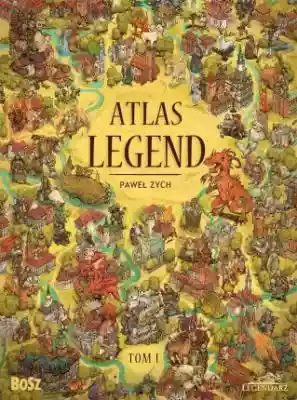 Atlas Legend. Tom 1 Podobne : Atlas świata do kolorowania - 703346