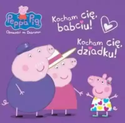Peppa Pig. Opowieści na dobranoc. Kocham Podobne : Ukraińcy. Opowieści niepoprawne politycznie cz.VI - 526506