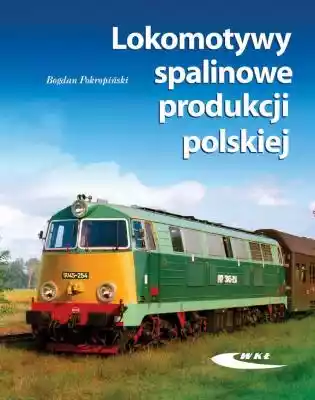 Lokomotywy spalinowe produkcji polskiej Podobne : Lokomotywy spalinowe produkcji polskiej - 1197859