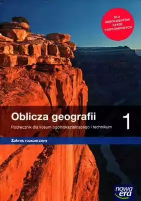 Oblicza geografii 1 Podręcznik Zakres ro Podobne : Wszystkie oblicza Jana Borysewicza (CD) - 697925