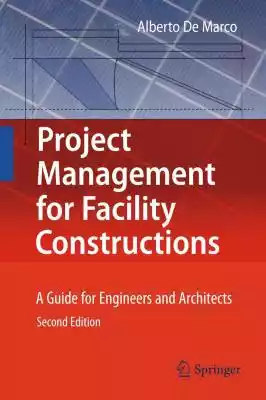 Project Management for Facility Construc Podobne : Project Management in Public Administration. The Case of Metropolis GZM - 649650