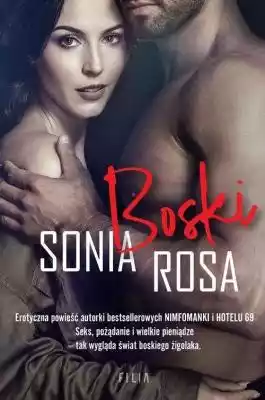 Boski Sonia Rosa Allegro/Kultura i rozrywka/Książki i Komiksy/Literatura obyczajowa, erotyczna/Romanse