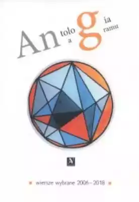 Antologia Anagramu. Wiersze wybrane 2006 Podobne : Relax Antologia opowieści rysunkowych Tom 2 - 1251920