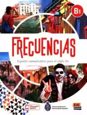 Frecuencias B1 Libro del estudiante Podręczniki > Języki obce > język hiszpański