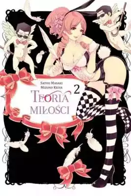 Teoria miłości #02 Mizuno Keiya Allegro/Kultura i rozrywka/Książki i Komiksy/Komiksy/Manga i komiks japoński
