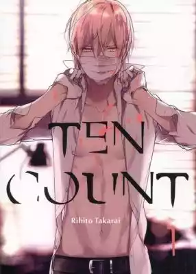 Ten Count Tom 1 Rihito Takarai Allegro/Kultura i rozrywka/Książki i Komiksy/Komiksy/Manga i komiks japoński