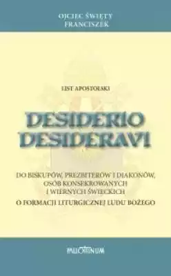List apostolski Desiderio desideravi. O  Podobne : List apostolski Misericordia et Misera - 376449