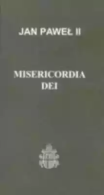 Misericordia Dei Podobne : List apostolski Desiderio desideravi. O formacji liturgicznej ludu bożego - 530949