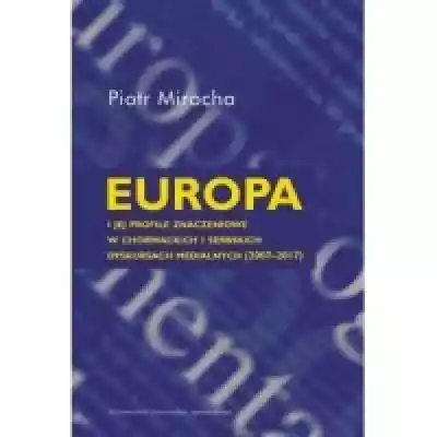 Europa i jej profile znaczeniowe w Chorw Książki > Humanistyka > Badania interdyscyplinarne