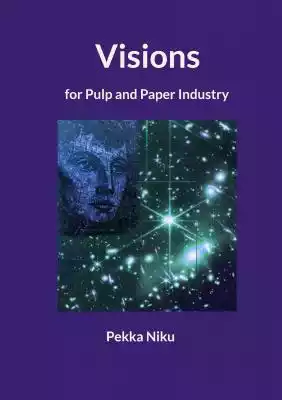 Visions for pulp and paper industry Podobne : Paper Girls 1 - 744087