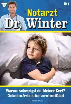 Notarzt Dr. Winter 1 – Arztroman Podobne : Notarzt Dr. Winter 32 – Arztroman - 2553487