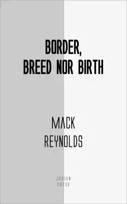 Kipling said those things didn't count when two strong men stood face to face. But ... do they count when two strong ideologies stand face to face...? A fantastic science fiction tale woven by the masterful genius,  Mack Reynolds!