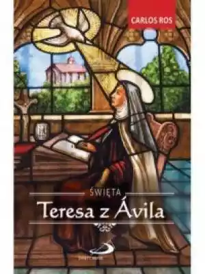 Święta Teresa z Avila Podobne : Mistrzyni czułości - 374502