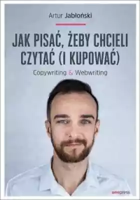 Jak pisać, żeby chcieli czytać (i kupowa Podobne : Happysad - Inaczej | Kraków - 10216