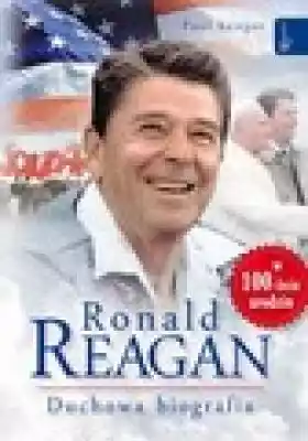 Ronald Reagan Podobne : Reagan Życie. Tom 1-2. PAKIET - 518544