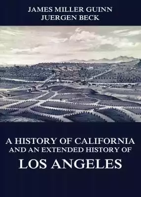 A History of California and an Extended  Podobne : A History of Science - Volume 1 - 2493273
