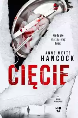 Cięcie Anne Mette Hancock Allegro/Kultura i rozrywka/Książki i Komiksy/Kryminał, sensacja, thriller