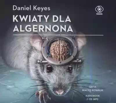 Kwiaty dla Algernona Daniel Keyes Allegro/Kultura i rozrywka/Książki i Komiksy/Audiobooki - CD/Fantasy, science fiction, horror