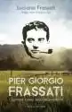 Pier Giorgio Frassati. Człowiek ośmiu Błogosławieństw